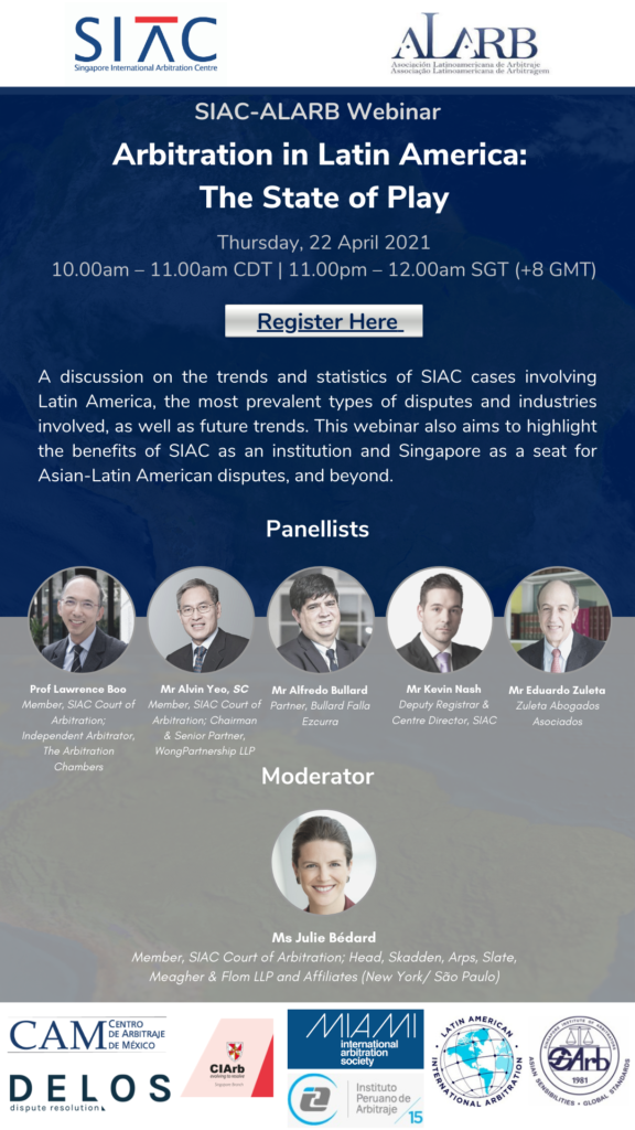 A discussion on the trends and statistics of SIAC cases involving Latin America, the most prevalent types of disputes and industries involved, as well as future trends. This webinar also aims to highlight the benefits of SIAC as an institution and Singapore as a seat for Asian-Latin American disputes, and beyond.